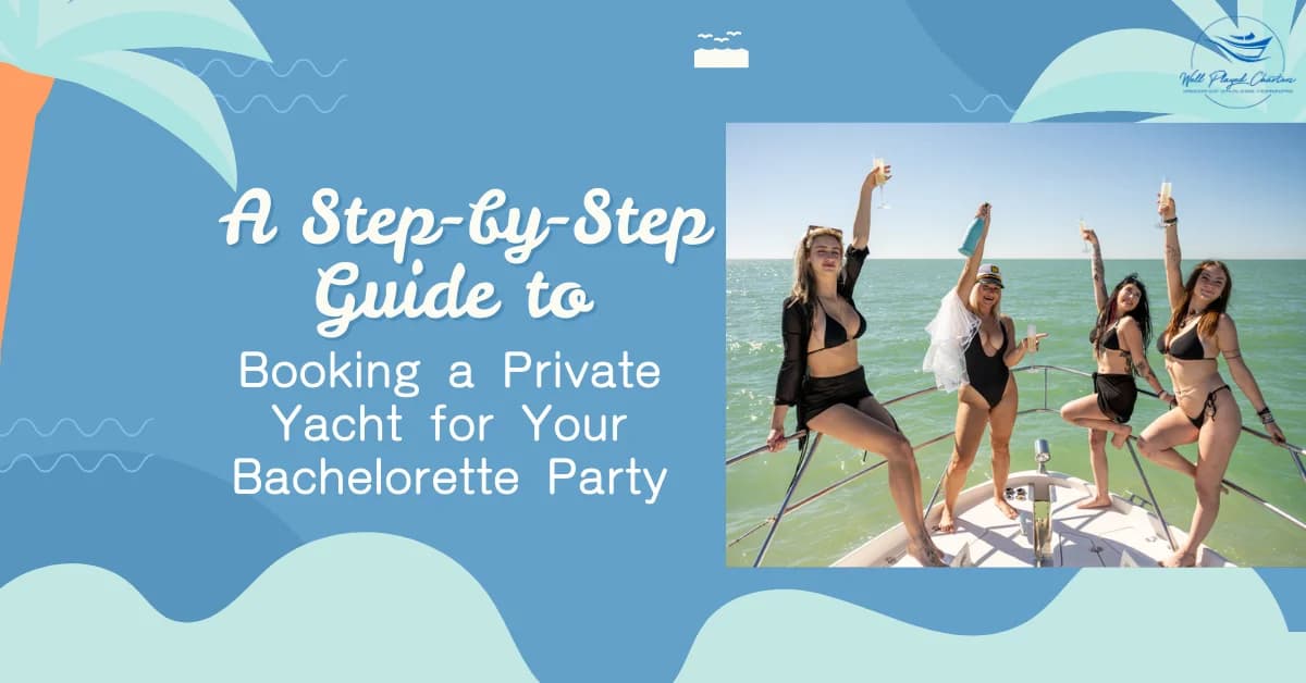 Booking a Bachelorette Yacht Party
