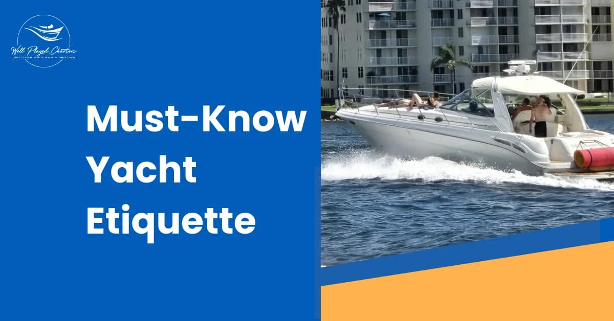 Helpful Etiquette Tips For Yachts